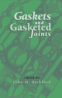 Gaskets and Gasketed Joints 0824798775 Book Cover