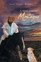 A Man Called Montague 1662437463 Book Cover