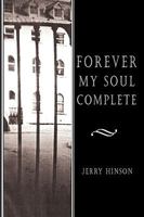 Forever My Soul Complete 1449076734 Book Cover