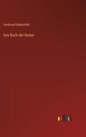 Das Buch der Rosen 3368560484 Book Cover