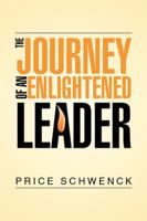 The Journey of an Enlightened Leader B000OJU6XS Book Cover