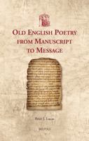 Old English Poetry from Manuscript to Message 250360031X Book Cover