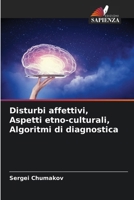 Disturbi affettivi, Aspetti etno-culturali, Algoritmi di diagnostica (Italian Edition) 6207221990 Book Cover