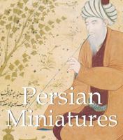 Persian Miniatures (Mega Square) (Mega Square Collection) 1844847829 Book Cover