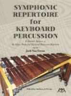 Symphonic Repertoire for Keyboard Percussion 157463089X Book Cover