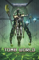 Tomb World (Warhammer 40,000) 1836093780 Book Cover