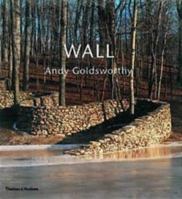 Wall: Andy Goldsworthy 1419700960 Book Cover