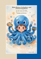 Mein kleines Gedanken- und Erinnerungsbuch: Aus der Lena-Licht-Welt: Fantasie und Erinnern (German Edition) 3695709626 Book Cover
