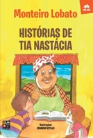 Histórias de Tia Nastácia 859520134X Book Cover