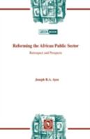 Reforming the African Public Sector. Retrospect and Prospects 2869782144 Book Cover