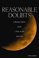 Reasonable Doubts: A Religious Skeptic Learns a Thing or Two about God 9655240398 Book Cover