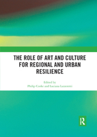 The Role of Art and Culture for Regional and Urban Resilience 0367892065 Book Cover
