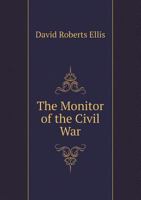 The Monitor of the Civil War 5518830335 Book Cover