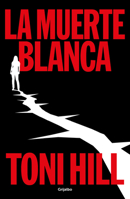 La muerte blanca / The White Death (Trilogía Del Verdugo) (Spanish Edition) 8425370426 Book Cover
