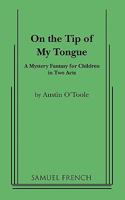 On the Tip of My Tongue 0573650861 Book Cover