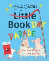 Emily Gravett's Little Book Day Parade 1447254872 Book Cover