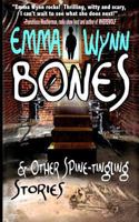 Bones & Other Spine-tingling Stories 0615881394 Book Cover