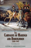 The Second War of Coalition-Volume 2: the Campaigns of Marengo and Hohenlinden 1800-1802 1915234158 Book Cover