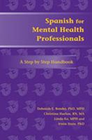 Spanish for Mental Health Professionals: A Step by Step Handbook (Paso a Paso) 0826341314 Book Cover