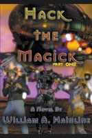 Hack the Magick: Part One B0CJWY2QJJ Book Cover