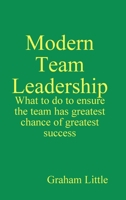 Modern Team Leadership 0995108439 Book Cover