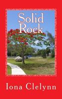 Solid Rock: Could they believe in tomorrow? 1514129345 Book Cover