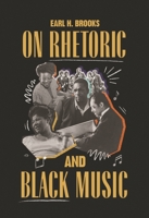 On Rhetoric and Black Music 0814346480 Book Cover