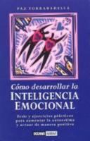 Como Desarrollar LA Inteligencia Emocional (Muy Personal) 8475560849 Book Cover