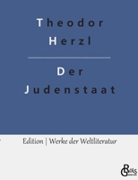 Der Judenstaat: Versuch einer modernen Lösung der Judenfrage 3966376466 Book Cover
