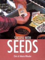 Success with Seeds (Success with Gardening) 1861082991 Book Cover