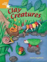 Clay Creatures: Orange Level (Rigby Star Guided) 0433073403 Book Cover