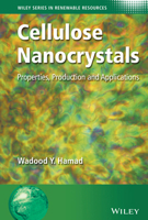 Cellulose Nanocrystals: Properties, Production and Applications 111996816X Book Cover