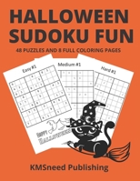 HALLOWEEN SUDOKU FUN: 48 Puzzles and 8 Full Coloring Pages B09JVCBYDW Book Cover