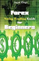 Forex Swing Trading Guide for Beginners 1542874823 Book Cover