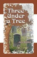 Three Under A Tree 0788451936 Book Cover