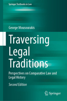Traversing Legal Traditions: Perspectives on Comparative Law and Legal History (Springer Textbooks in Law) 3031946685 Book Cover