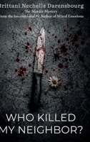 Who Killed My Neighbor?: The Murder Mystery From the International #1 Author of Mixed Emotions B0H5YV23RL Book Cover