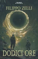 Dodici Ore (Italian Edition) B09Z9XNW1H Book Cover