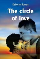 The Circle of Love 1466465247 Book Cover