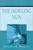 The Howling Nun 0595206972 Book Cover