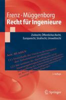 Recht Für Ingenieure: Zivilrecht, Öffentliches Recht, Europarecht, Strafrecht, Umweltrecht 3662504758 Book Cover