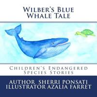 Wilber's Blue Whale Tale 069282717X Book Cover
