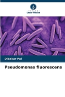 Pseudomonas fluorescens (German Edition) 6630318145 Book Cover