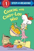 Cooking with Cindy-Lou Who (Step into Reading) 0593906128 Book Cover