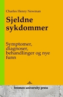 Sjeldne sykdommer: Symptomer, diagnoser, behandlinger og nye funn 3689042771 Book Cover