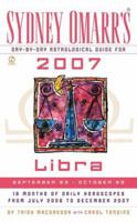 Sydney Omarr's Day-By-Day Astrological Guide for the Year 2007: Libra 0451218876 Book Cover