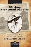 Marjorie Stoneman Douglas and the Florida Everglades (Southern Pioneer Series) 1892629003 Book Cover