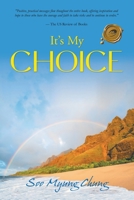 It's My Choice 1643142860 Book Cover