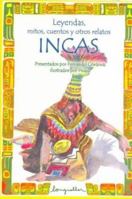 Leyendas, mitos, cuentos y otros relatos Incas 9875503762 Book Cover