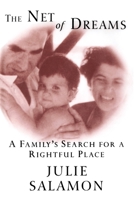 The Net of Dreams: A Family's Search for a Rightful Place 0679431217 Book Cover